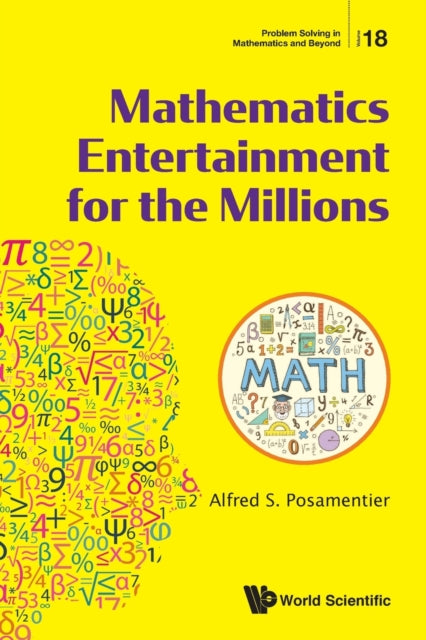 Book cover of: Mathematics Entertainment For The Millions. By: Alfred S. Posamentier
