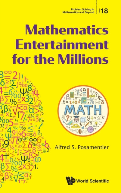 Book cover of: Mathematics Entertainment For The Millions. By: Alfred S. Posamentier