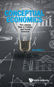 Book cover of: Conceptual Economics: The Liaising Role In Politics And Social Sciences. By: Kui Wai Li