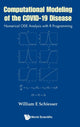 Book cover of: Computational Modeling Of The Covid-19 Disease: Numerical Ode Analysis With R Programming. By: E