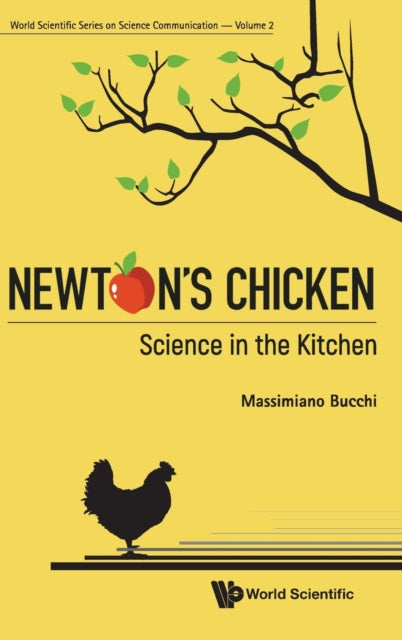 Book cover of: Newton's Chicken: Science In The Kitchen. By: Massimiano Bucchi