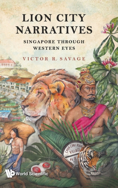 Book cover of: Lion City Narratives. By: Victor R. Savage