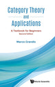 Book cover of: Category Theory And Applications: A Textbook For Beginners. By: Marco Grandis