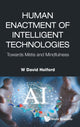 Book cover of: Human Enactment Of Intelligent Technologies: Towards Metis And Mindfulness. By: W. David Holford
