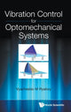 Book cover of: Vibration Control For Optomechanical Systems. By: Vyacheslav M. Ryaboy