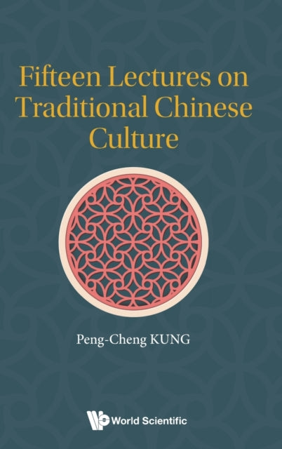Book cover of: Fifteen Lectures On Traditional Chinese Culture. By: Pengcheng Gong