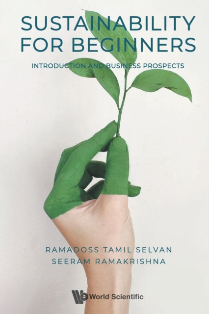 Book cover of: Sustainability For Beginners: Introduction And Business Prospects. By: Ramadoss Tamil Selvan