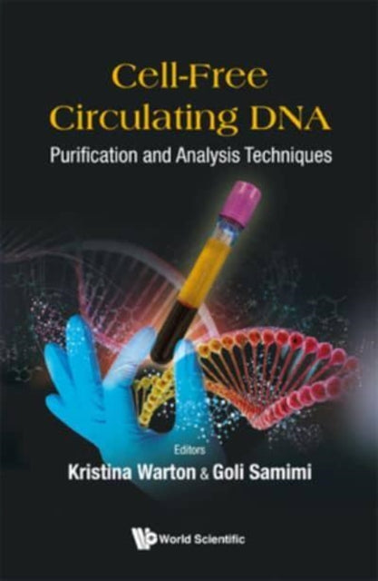 Book cover of: Cell-free Circulating Dna: Purification And Analysis Techniques. By: Kristina Warton