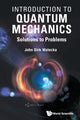 Book cover of: Introduction To Quantum Mechanics: Solutions To Problems. By: John Dirk Walecka