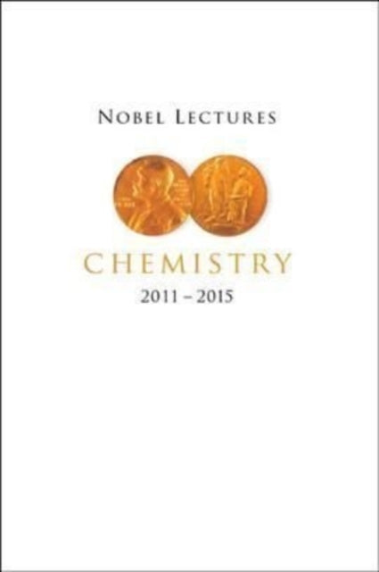 Book cover of: Nobel Lectures In Chemistry (2011-2015). By: SVEN