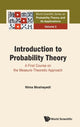 Book cover of: Introduction To Probability Theory: A First Course On The Measure-theoretic Approach. By: Nima Moshayedi