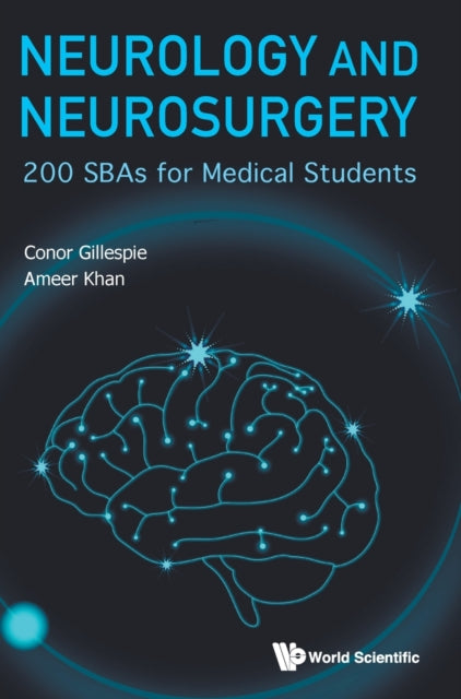 Book cover of: Neurology And Neurosurgery: 200 Sbas For Medical Students. By: Conor Gillespie