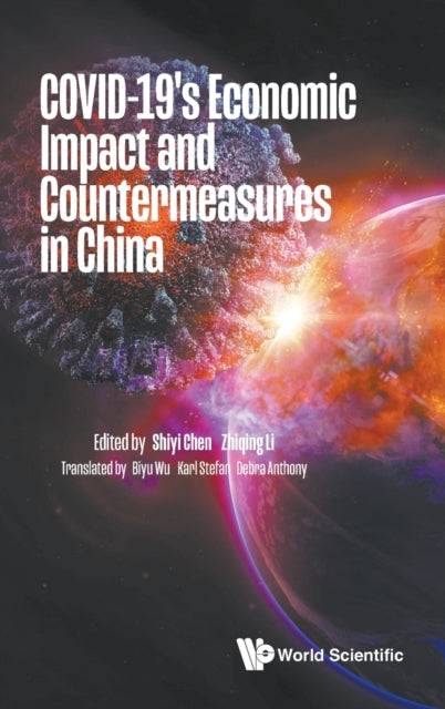Book cover of: Covid-19's Economic Impact And Countermeasures In China. By: Shiyi Chen