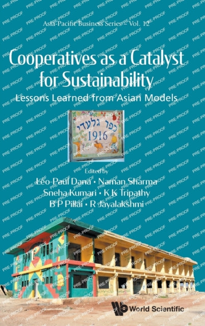 Book cover of: Cooperatives As A Catalyst For Sustainability: Lessons Learned From Asian Models. By: Leo-Paul Dana