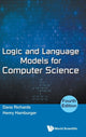 Book cover of: Logic And Language Models For Computer Science (Fourth Edition). By: Dana Richards