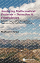 Book cover of: Analyzing Mathematical Patterns - Detection & Formulation: Inductive Approach To Recognition, Analysis And Formulations Of Patterns. By: Michael A. Radin