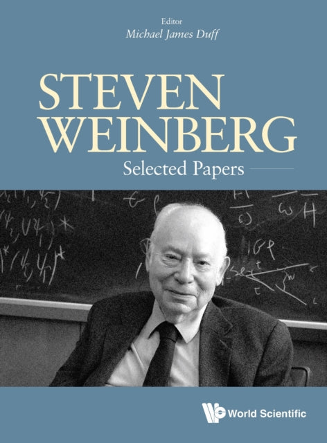 Book cover of: Steven Weinberg: Selected Papers. By: Steven Weinberg