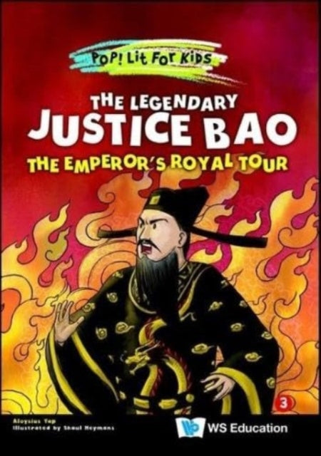 Book cover of: Legendary Justice Bao, The: The Emperor's Royal Tour. By: HEYMANS