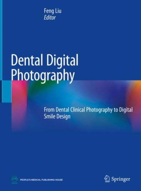 Book cover of: Dental Digital Photography. By: Feng Liu