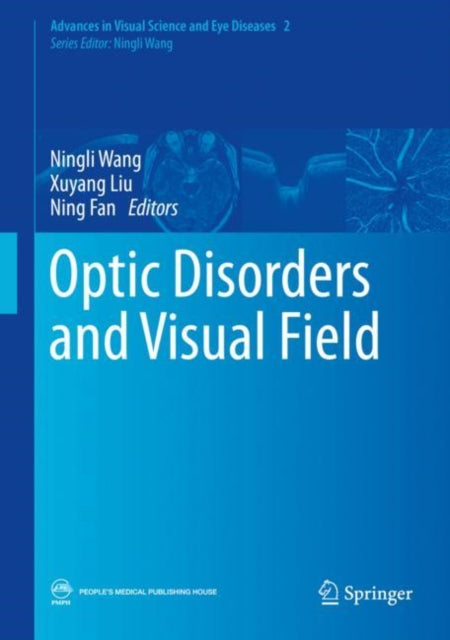 Book cover of: Optic Disorders and Visual Field. By: Ningli Wang