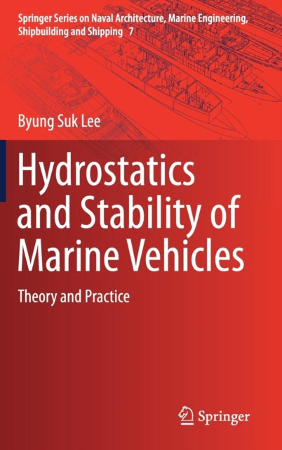 Book cover of: Hydrostatics and Stability of Marine Vehicles. By: Byung Suk Lee