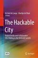 Book cover of: Hackable City. By: Michiel de Lange