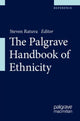 Book cover of: Palgrave Handbook of Ethnicity. By: Steven Ratuva
