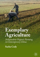 Book cover of: Exemplary Agriculture. By: Sacha Cody