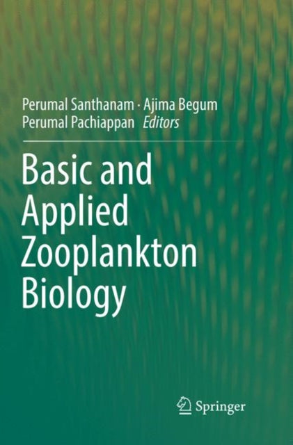 Book cover of: Basic and Applied Zooplankton Biology. By: Perumal Santhanam