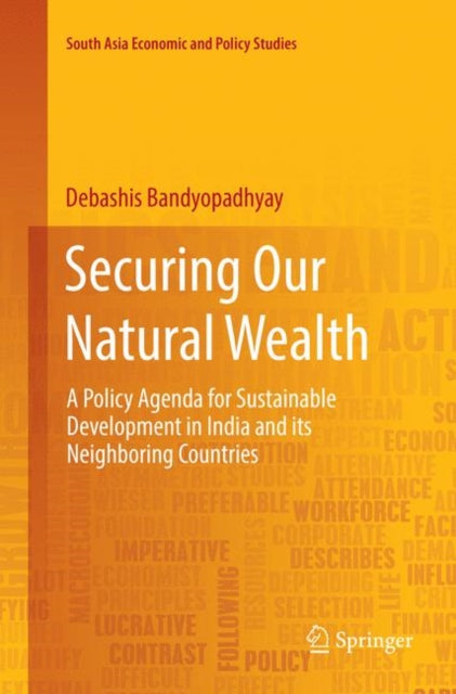 Book cover of: Securing Our Natural Wealth. By: Debashis Bandyopadhyay
