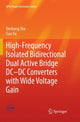Book cover of: High-Frequency Isolated Bidirectional Dual Active Bridge DC–DC Converters with Wide Voltage Gain. By: Deshang Sha