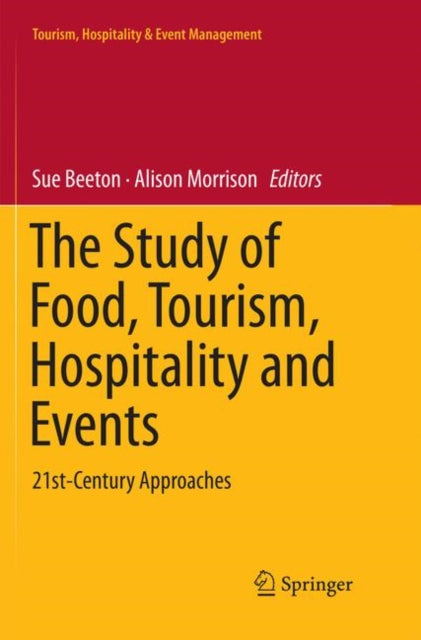 Book cover of: Study of Food, Tourism, Hospitality and Events. By: Sue Beeton
