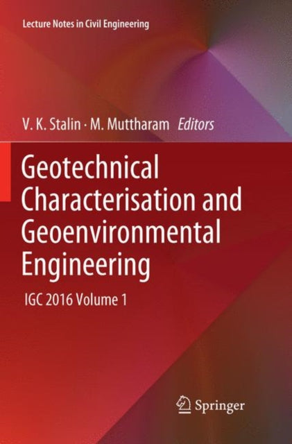 Book cover of: Geotechnical Characterisation and Geoenvironmental Engineering. By: V. K. Stalin