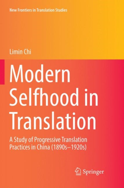 Book cover of: Modern Selfhood in Translation. By: Limin Chi
