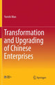 Book cover of: Transformation and Upgrading of Chinese Enterprises. By: Yunshi Mao