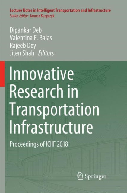Book cover of: Innovative Research in Transportation Infrastructure. By: Dipankar Deb