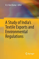 Book cover of: Study of India's Textile Exports and Environmental Regulations