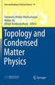 Book cover of: Topology and Condensed Matter Physics. By: Somendra Mohan Bhattacharjee