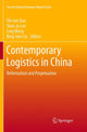 Book cover of: Contemporary Logistics in China. By: Zhi-lun Jiao