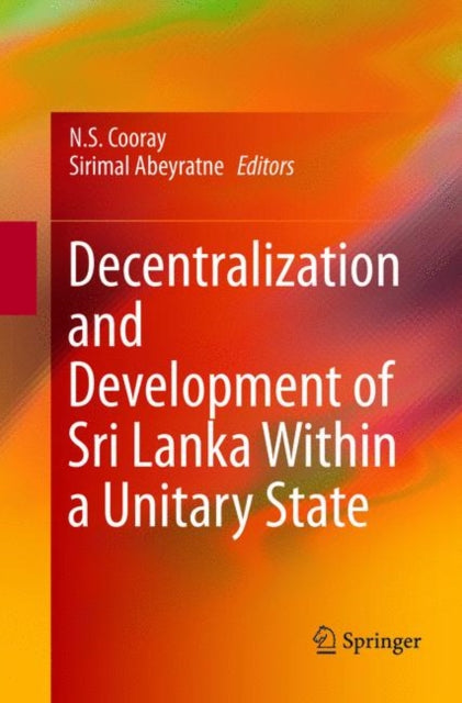 Book cover of: Decentralization and Development of Sri Lanka Within a Unitary State
