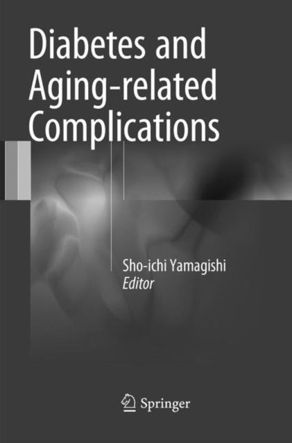 Book cover of: Diabetes and Aging-related Complications