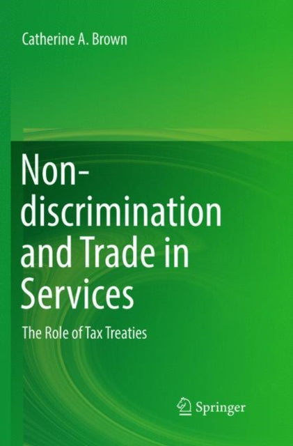 Book cover of: Non-discrimination and Trade in Services. By: Catherine A. Brown