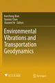 Book cover of: Environmental Vibrations and Transportation Geodynamics. By: Xuecheng Bian
