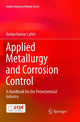 Book cover of: Applied Metallurgy and Corrosion Control. By: Amiya Kumar Lahiri
