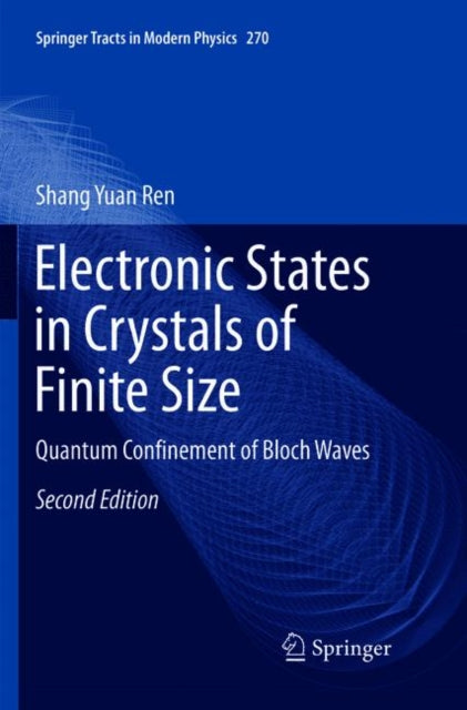 Book cover of: Electronic States in Crystals of Finite Size. By: Shang Yuan Ren