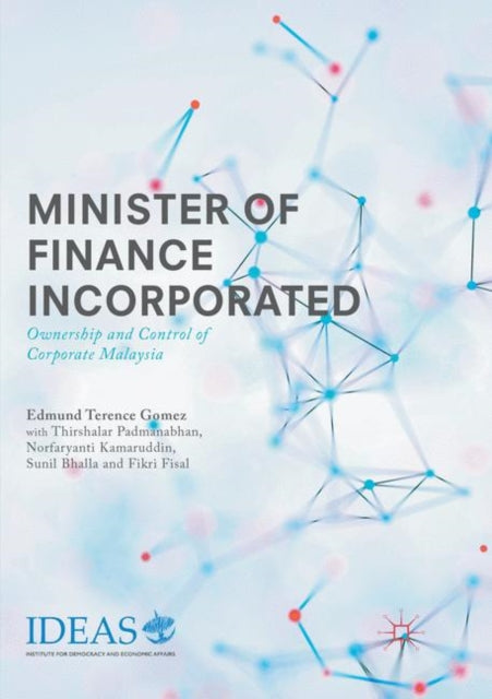 Book cover of: Minister of Finance Incorporated. By: Edmund Terence Gomez