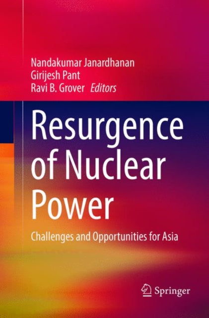 Book cover of: Resurgence of Nuclear Power. By: Nandakumar Janardhanan