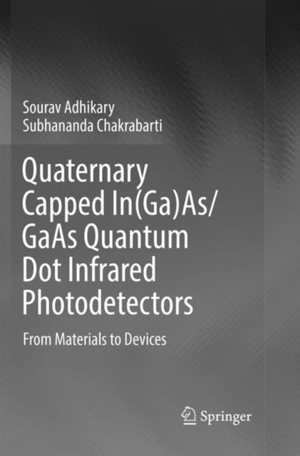 Book cover of: Quaternary Capped In(Ga)As/GaAs Quantum Dot Infrared Photodetectors. By: Sourav Adhikary