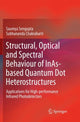 Book cover of: Structural, Optical and Spectral Behaviour of InAs-based Quantum Dot Heterostructures. By: Saumya Sengupta