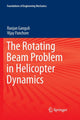 Book cover of: Rotating Beam Problem in Helicopter Dynamics. By: Ranjan Ganguli